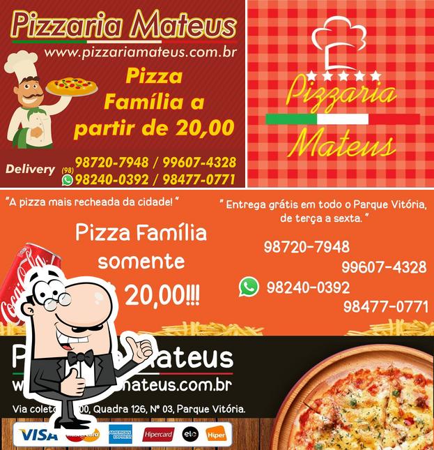 Here's a picture of Pizzaria Mateus