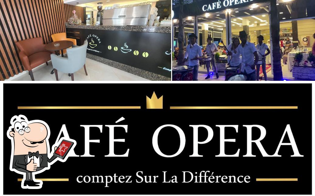 See the pic of CAFÈ OPÉRA