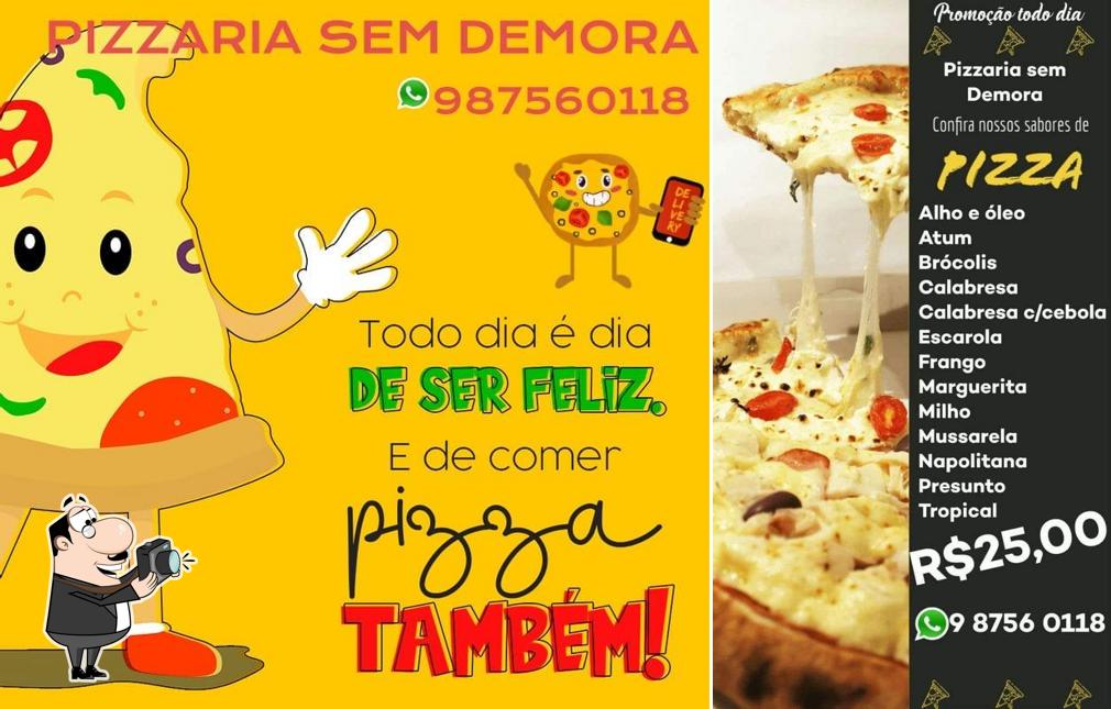 Here's a pic of Sem Demora Pizzaria