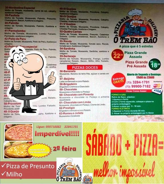 Look at the pic of Pizzaria Ô trem Bão