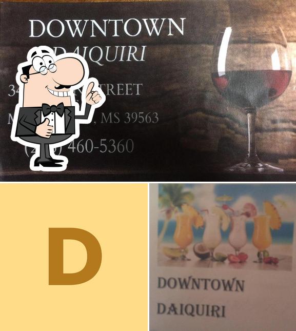 Look at the picture of Downtown Cafe & Daiquiri