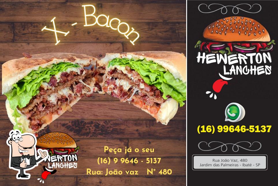 See the pic of Hewerton Lanches