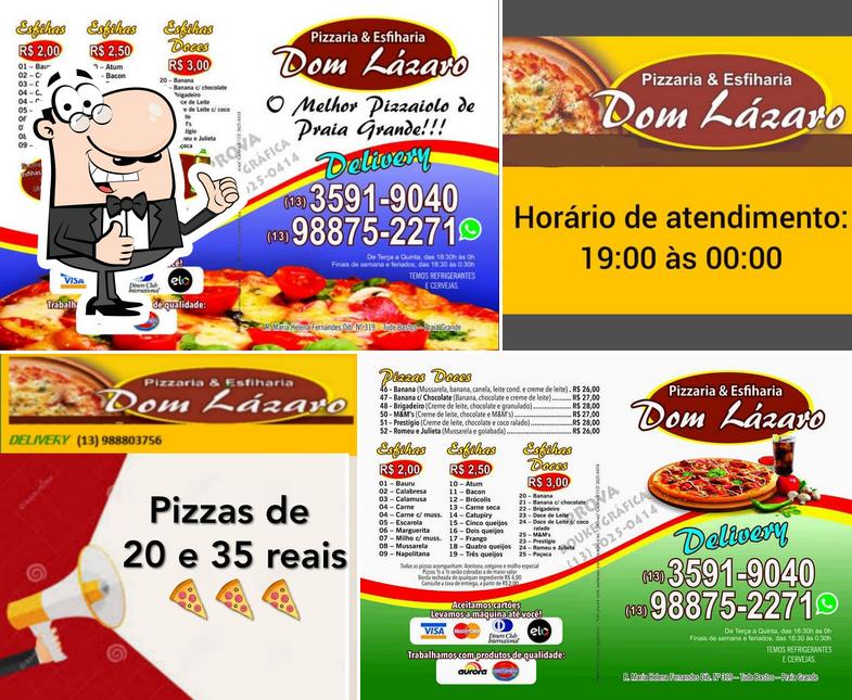 See this pic of Pizzaria Dom Lazaro