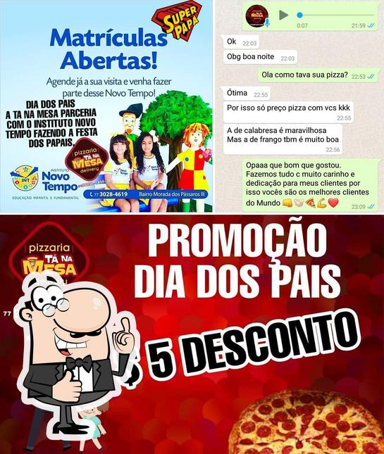 See the image of Pizzaria Tá na Mesa Delivery