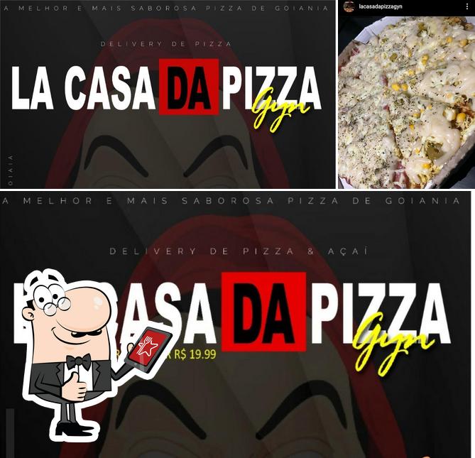 Look at the pic of La Casa da Pizza