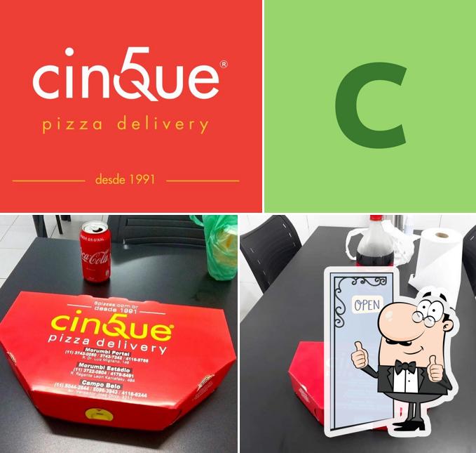 Here's a picture of Cinque Pizzas - Unidade Portal do Morumbi