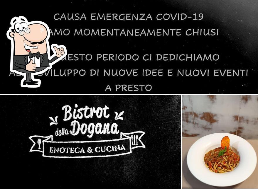 Bistrot della Dogana Enoteca & Cucina