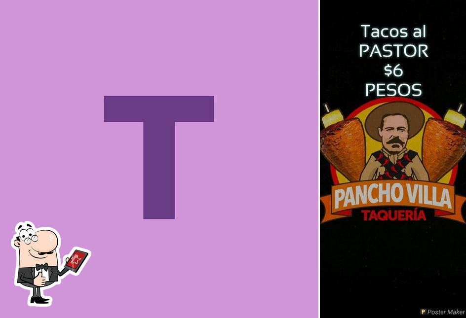 See the pic of Taqueria Pancho Villa