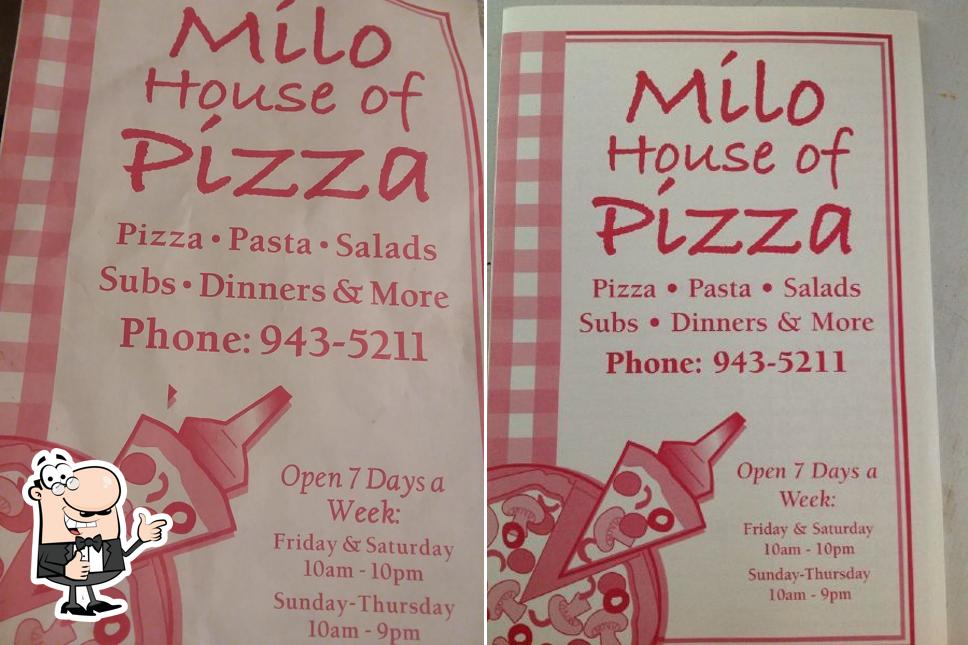 Here's an image of Milo House of Pizza