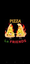 Pizza La Friends