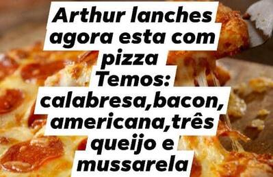 Aqui está a publicidade do Arthur Lanches & Pizzaria