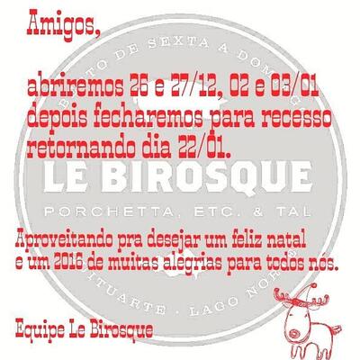 Leia as informações sobre o LE BIROSQUE PORCHETTA, ETC. & TAL