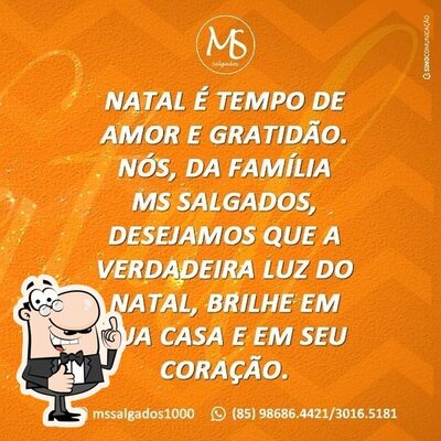 Aqui está a publicidade do M.S. Salgados Maracanaú CE
