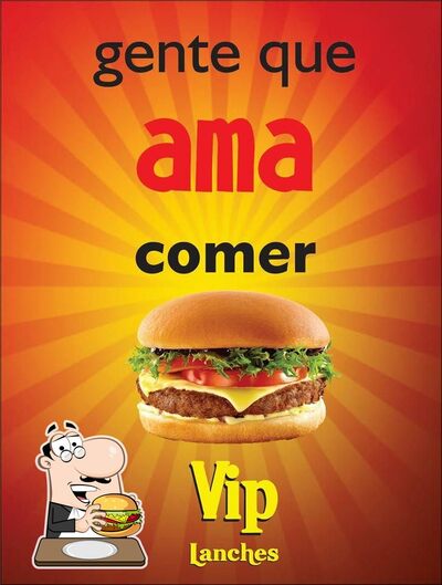 Os hambúrgueres do Vip Lanches irão satisfazer uma variedade de gostos