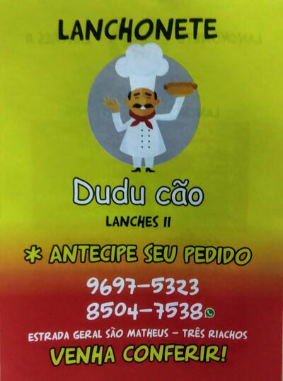 Veja as informações sobre o Lanchonete Dudu Cão