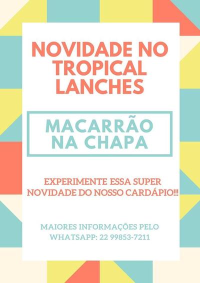 Aqui está a publicidade do Tropical Lanches